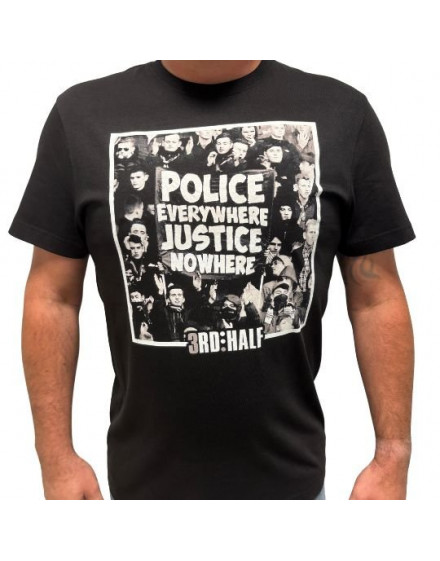 3rd Half triko Police Everywhere,Justice Nowhere