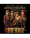 3rd Half triko Double Trouble 3